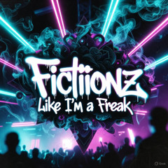 Like Im a Freak