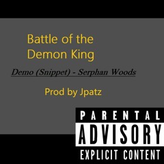 Battle Of The Demon King - DEMO Snippet (Prod By Jpatz)