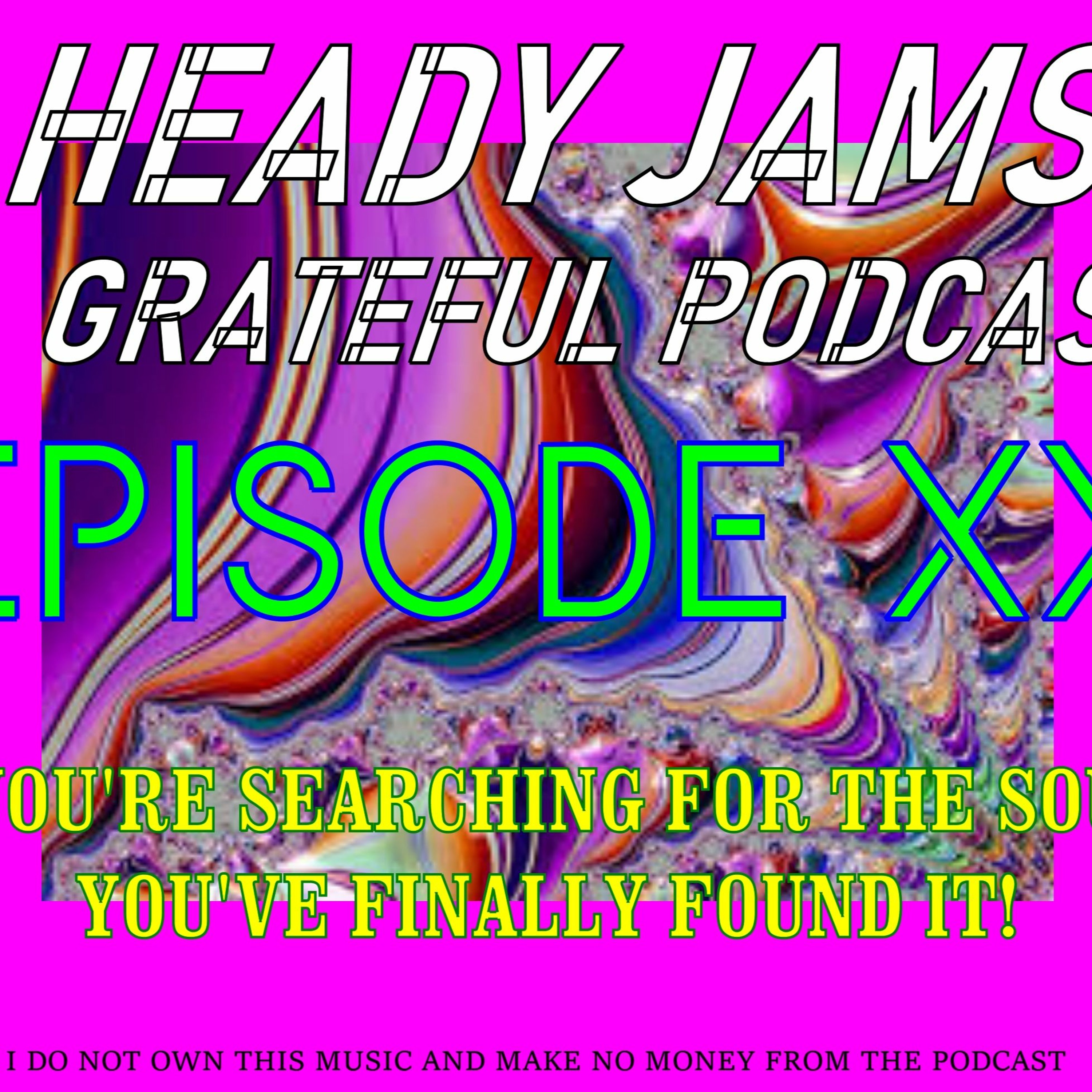 HeadyJams: A Grateful Podcast