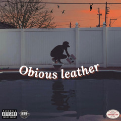 Obious Leather (Prod. Hirxm)