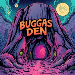 Bugga's Den Vol. 1