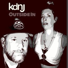 Outside In - KDNJ Studio Mix
