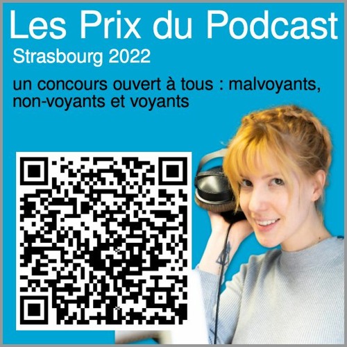 La deadline des Prix du Podcast - Strasbourg 2022