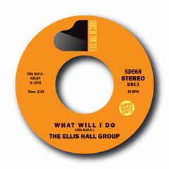 The Ellis Hall Group What Will I Do unissued 1978 Soul