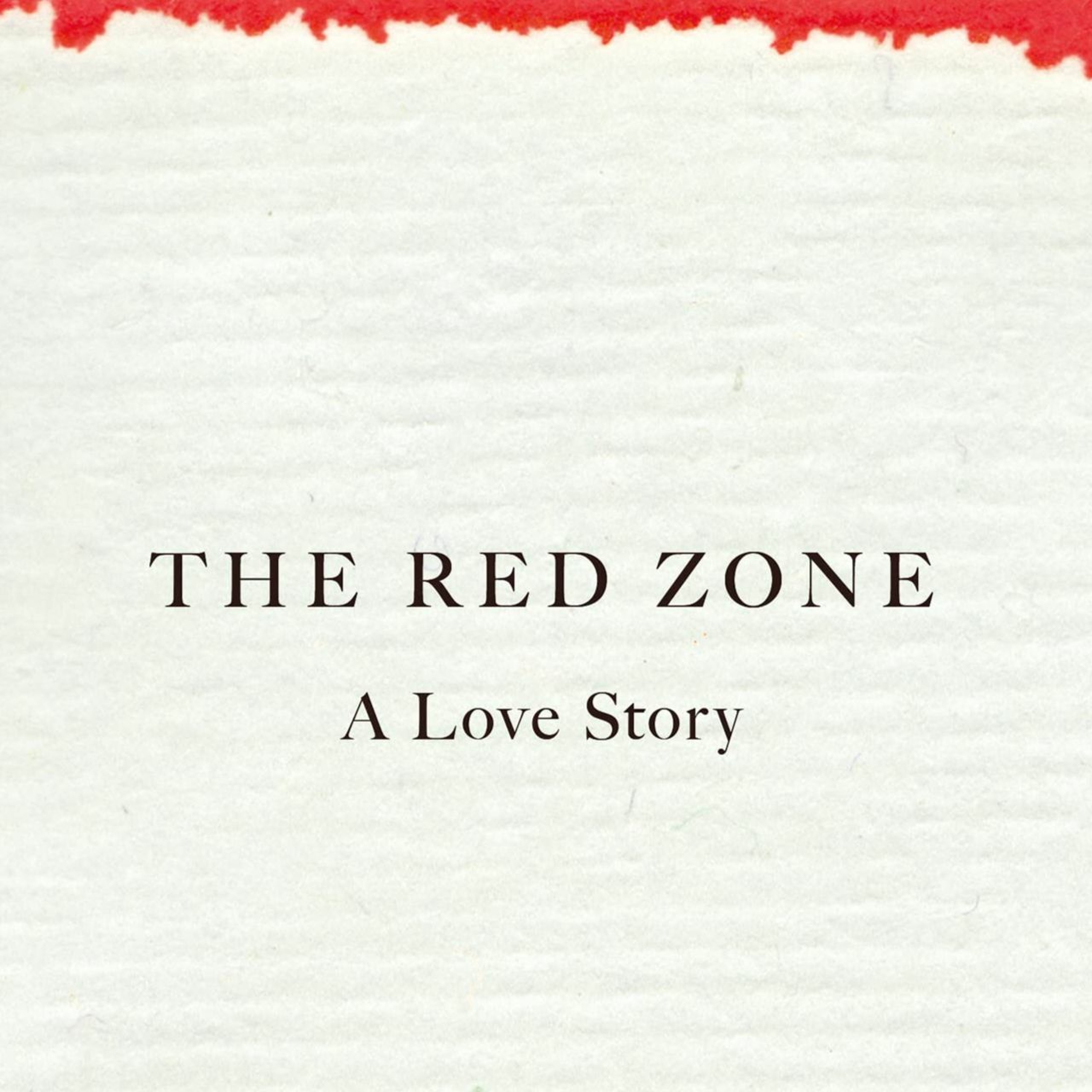 The Red Zone: A Love Story by Chloe Caldwell episode artwork
