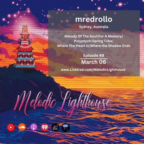 mredrollo - Melodic Lighthouse #49 (03.06.25)