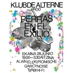 DJ Alain Elektronische - Perras en el Exilio Pt 1 (28 Junio 2025)