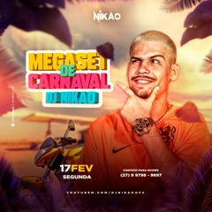 MEGA SET DE CARNAVAL ( DJ NIKÃO 2K20 ) APELÃO DO ACID PRÓ