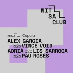 Nitsa Club: Vince Void b2b Alex Garcia (10/06/22)