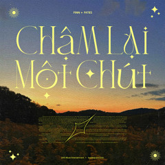 chậm lại một chút thôi - Finn x Paties