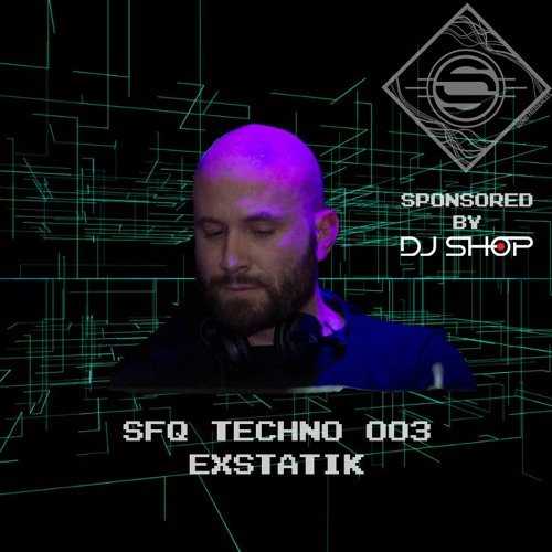 SFQ TECHNO 003 - Exstatik