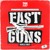 Artwork for Fast Life X Advanced Dealer X Ellency - Fast Guns