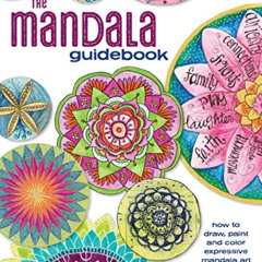 [Download] EPUB 💖 The Mandala Guidebook: How to Draw, Paint and Color Expressive Man
