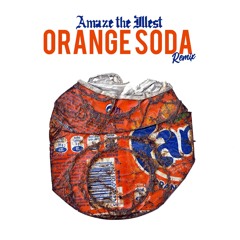 Orange Soda REMIX