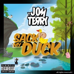 Jom & Terry - Sack My Duck (Org Mix)LINK IN BUY