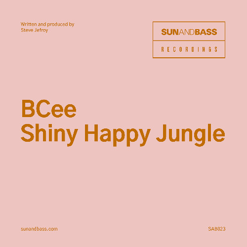 BCee - Shiny Happy Jungle [SAB023]
