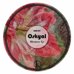KRD423. Oskyal - Minerva (Original Mix)
