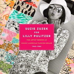 ⭐ PDF KINDLE  ❤ Suzie Zuzek for Lilly Pulitzer: The Artist Behind an I