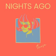 Nights Ago