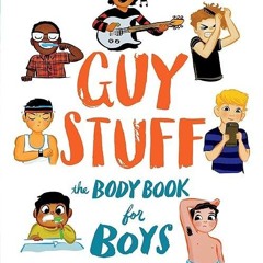 free read✔ Guy Stuff: The Body Book for Boys (American Girl? Wellbeing)
