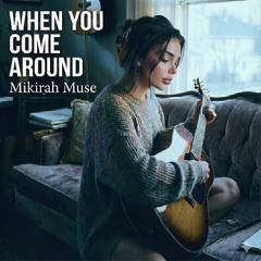 When You Come Around (Acoustic Version)