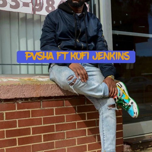 PVSSHA Ft Kofi Jenkins