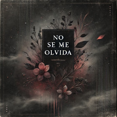 No Se Me Olvida