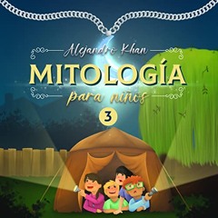 Mitología para niños III (Audiolibro)