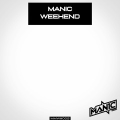 Manic - Weekend [MANIC WHITE]