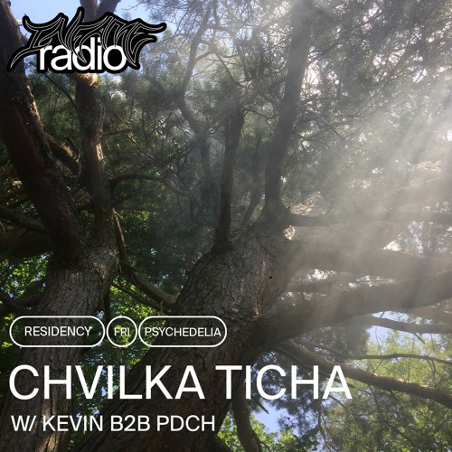 Chvilka Ticha 4 w/ Kevin b2b PDCH