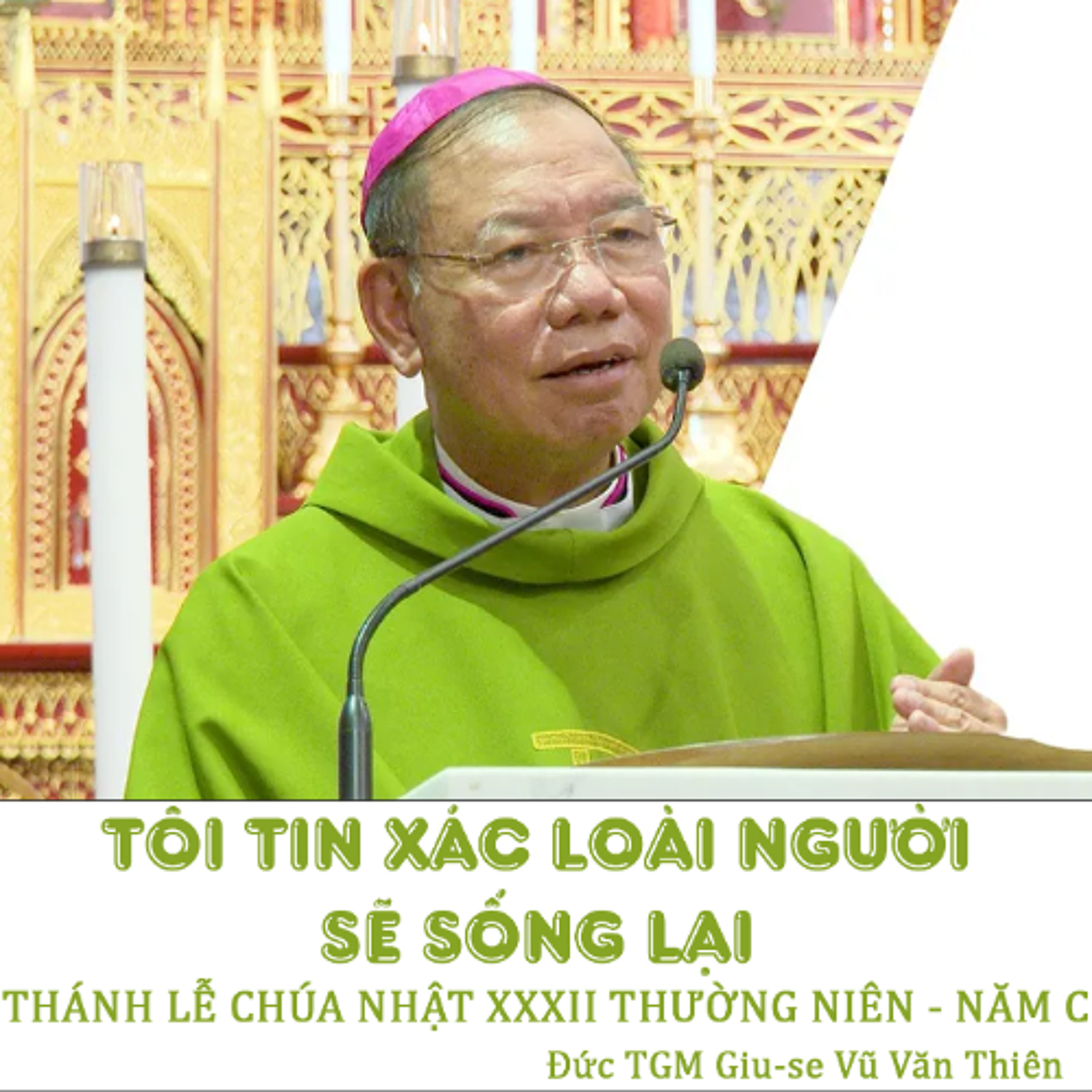 CN XXXII TN C | Tôi tin xác loài người sẽ sống lại || Đức TGM Giu-se Vũ Văn Thiên