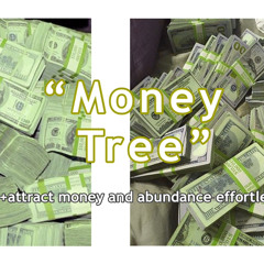 “money tree” forced subliminal {calm}