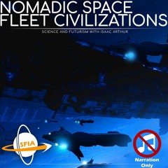 Nomadic Space-Based Civilizations (Narration Only)