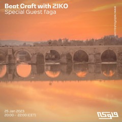 Beat Craft with Ziko Special Guest Faga - 25/01/2023