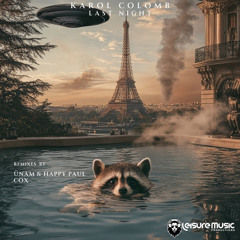 PREMIERE: Karol Colomb - Last Night (Cox (EG) Remix) [Leisure Music Productions]