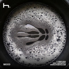 Secco | Live on HydeFM | 03:11:25