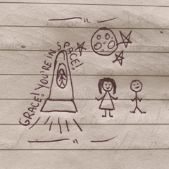 hey grace, you’re in space