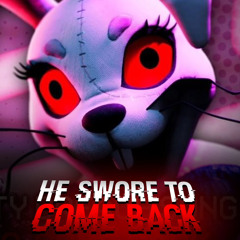 FNaF Song | He Swore To Come Back | By GatoPaint