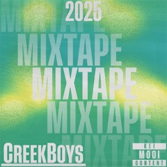 CreekBoys | The Mixtapes 2025