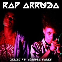 Dendê - RAP ARRUDA ft. Jéssica Sales