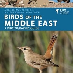 [Download] EBOOK 📋 Birds of the Middle East (Helm Wildlife Guides,) (Helm Wildlife G