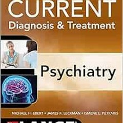 GET EBOOK ☑️ CURRENT Diagnosis & Treatment Psychiatry, Third Edition (LANGE CURRENT S