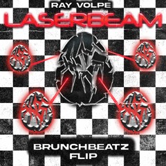 Ray Volpe - Laserbeam (BrunchBeatz Flip)