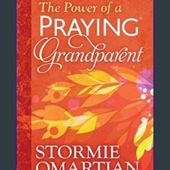 [Read Pdf] 🌟 The Power of a Praying Grandparent     Paperback – September 1, 2016 (Ebook pdf)