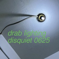 disquiet0625_drablighting