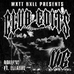 Hollow Ft. Ellaime