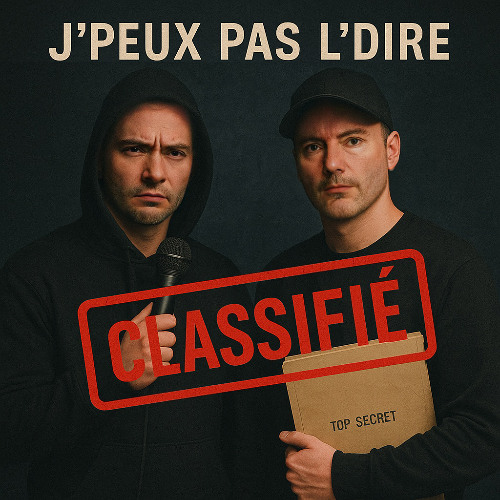 J'PEUX PAS L'DIRE