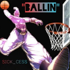 "BALLIN" 2.0