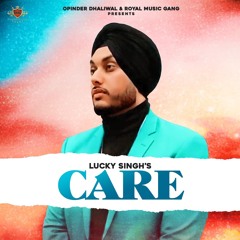 Care- Lucky Singh