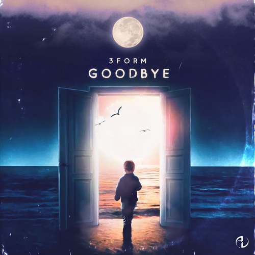 3Form - Goodbye (Original Mix)[Out Now]